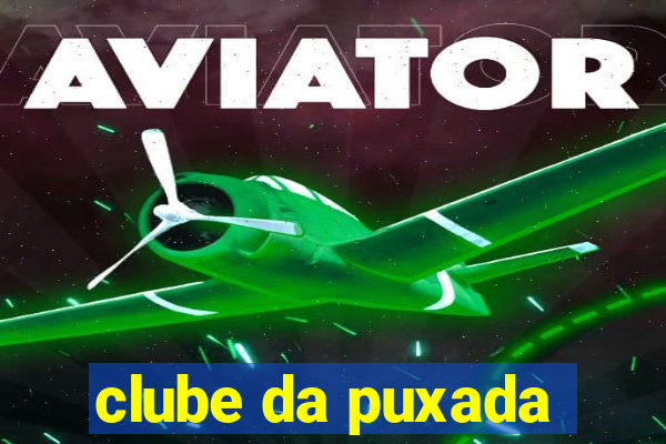 clube da puxada